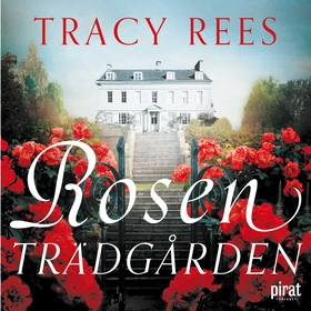 Rosenträdgården (ljudbok) av Tracy Rees