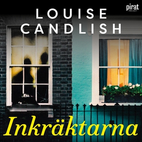 Inkräktarna (ljudbok) av Louise Candlish