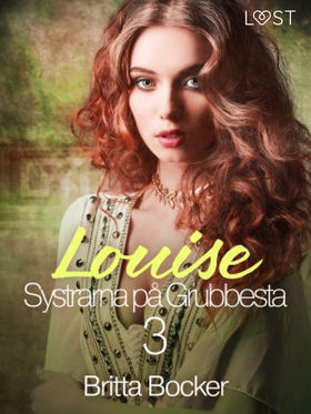 Systrarna på Grubbesta 3: Louise - historisk er