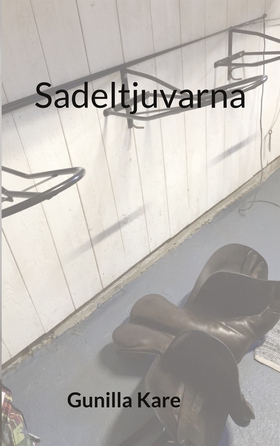Sadeltjuvarna (e-bok) av Gunilla Kare