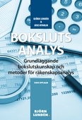 Bokslutsanalys : Grundläggande bokslutskunskap och metoder för räkenskapsanalys