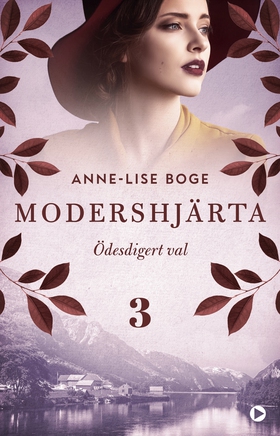 Ödesdigert val (e-bok) av Anne-Lise Boge