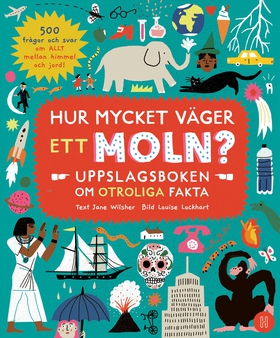 Hur mycket väger ett moln? : Uppslagsboken om o