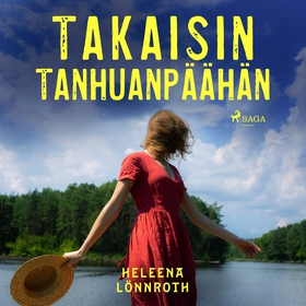 Takaisin Tanhuanpäähän (ljudbok) av Heleena Lön