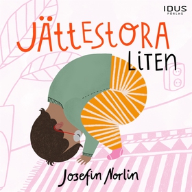 Jättestora Liten (ljudbok) av Josefin Norlin