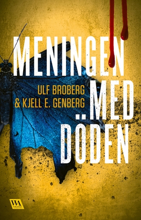 Meningen med döden (e-bok) av Ulf Broberg, Kjel