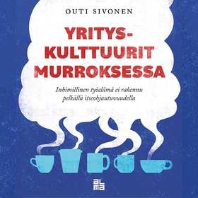 Yrityskulttuurit murroksessa (ljudbok) av Outi 