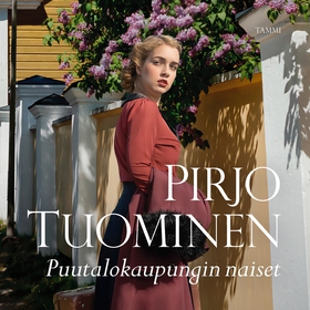 Puutalokaupungin naiset (ljudbok) av Pirjo Tuom