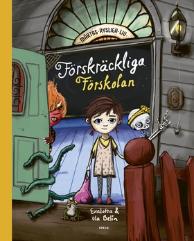 Förskräckliga Förskolan (e-bok) av Ola Belin, E