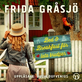 Bed & Breakfast för lata brudpar (ljudbok) av F