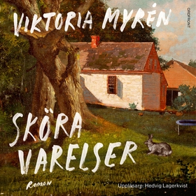 Sköra varelser (ljudbok) av Viktoria Myrén
