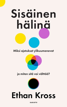 Sisäinen hälinä (e-bok) av Ethan Kross