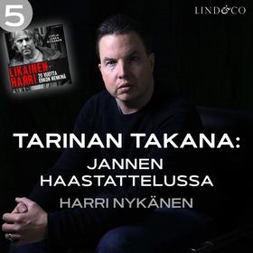 Tarinan takana: Jannen haastattelussa Harri Nyk