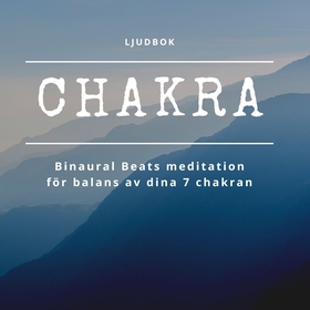 CHAKRA - Binaural Beats meditation för balans a