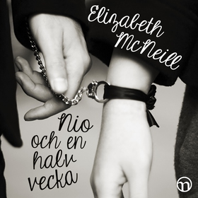Nio och en halv vecka (ljudbok) av Elizabeth Mc