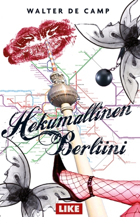 Hekumallinen Berliini (e-bok) av Walter de Camp