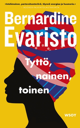 Tyttö, nainen, toinen (e-bok) av Bernardine Eva