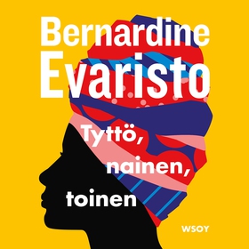 Tyttö, nainen, toinen (ljudbok) av Bernardine E