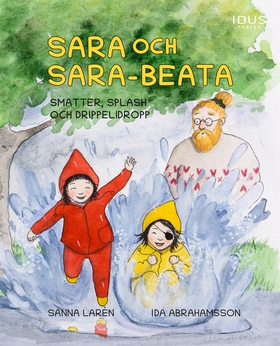 Sara och Sara-Beata : smatter, splash och dripp