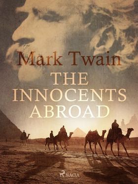 The Innocents Abroad (e-bok) av Mark Twain