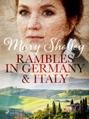 Rambles in Germany and Italy