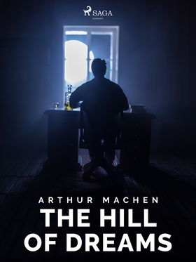 The Hill of Dreams (e-bok) av Arthur Machen