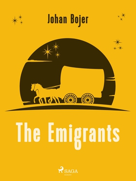 The Emigrants (e-bok) av Johan Bojer