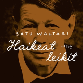 Haikeat leikit (ljudbok) av Satu Waltari