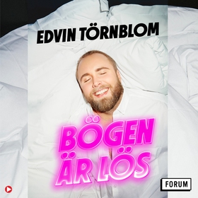 Bögen är lös (ljudbok) av Edvin Törnblom