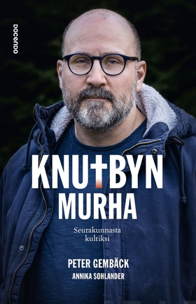 Knutbyn murha (e-bok) av Annika Sohlander, Pete