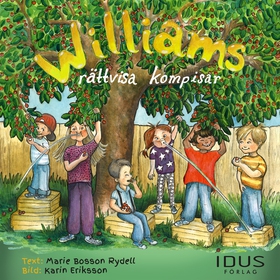 Williams rättvisa kompisar (ljudbok) av Marie B