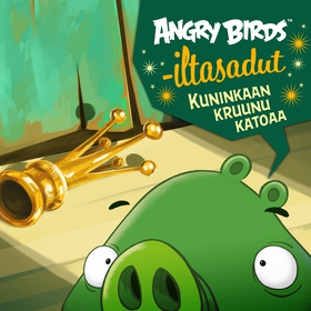 Angry Birds: Kuninkaan kruunu katoaa (ljudbok) 