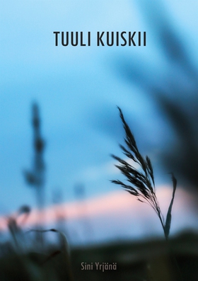 Tuuli kuiskii (e-bok) av Sini Yrjänä