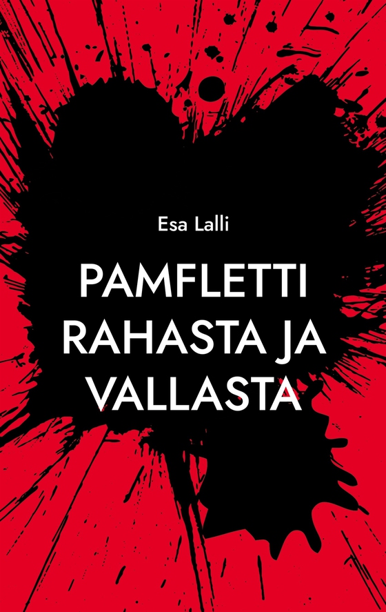 Pamfletti rahasta ja vallasta: Sekä kaksi satua