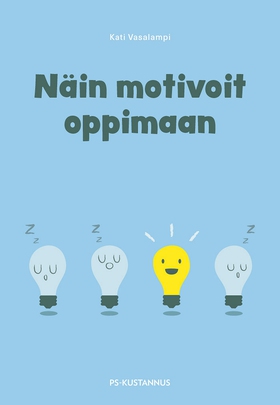 Näin motivoit oppimaan (e-bok) av Kati Vasalamp