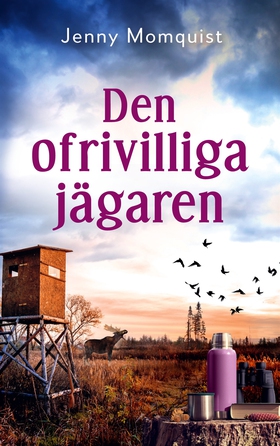 Den ofrivilliga jägaren (e-bok) av Jenny Momqui