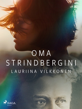 Oma Strindbergini (e-bok) av Lauriina Vilkkonen