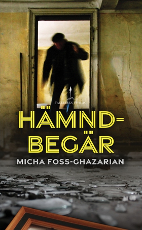 Hämndbegär (e-bok) av Micha Foss-Ghazarian