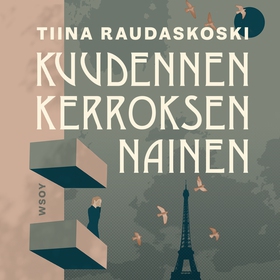 Kuudennen kerroksen nainen (ljudbok) av Tiina R