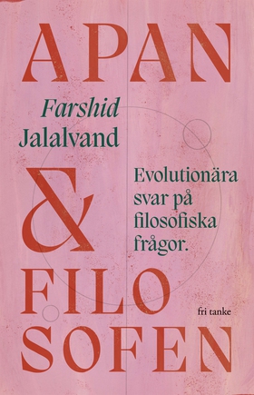 Apan & filosofen : Evolutionära svar på filosof