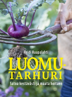 Luomutarhuri (e-bok) av Heidi Haapalahti