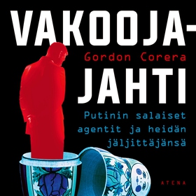 Vakoojajahti (ljudbok) av Gordon Corera