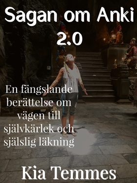 Sagan om Anki 2.0, en själslig resa (e-bok) av 