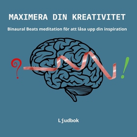 Maximera din kreativitet - Binaural Beats medit