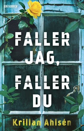 Faller jag faller du (e-bok) av Krillan Ahlsén