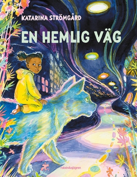 En hemlig väg (e-bok) av Katarina Strömgård