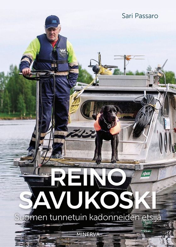 Reino Savukoski – Suomen tunnetuin kadonneiden etsijä (e-bok) av Sari Passaro