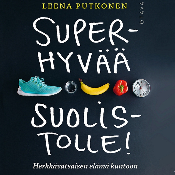 Superhyvää suolistolle!