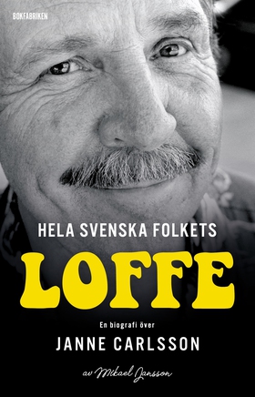 Hela svenska folkets Loffe (e-bok) av Mikael Ja