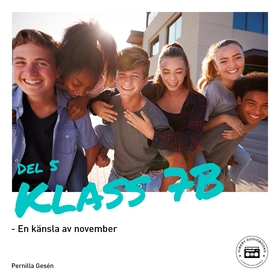 Klass 7B - En känsla av november (ljudbok) av P